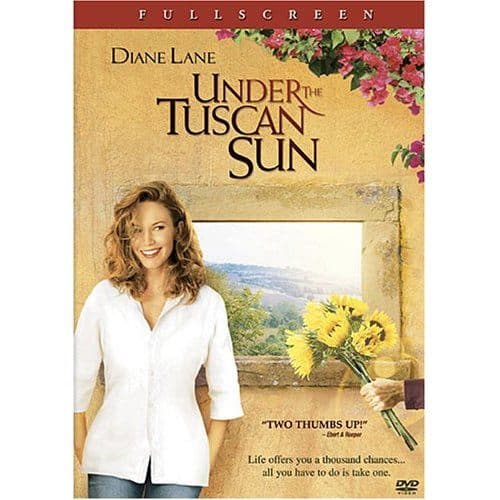 Under the Tuscan Sun Under the Tuscan Sun